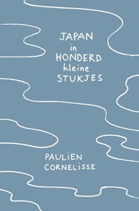Japan in honderd kleine stukjes | Paulien Cornelisse | 