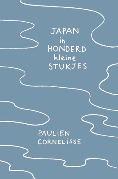 Japan in honderd kleine stukjes, Paulien Cornelisse - Gebonden - 9789082430271