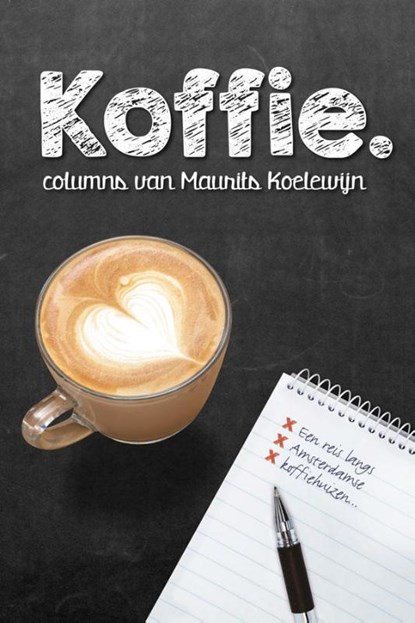 Koffie, Maurits Koelewijn - Paperback - 9789082444025