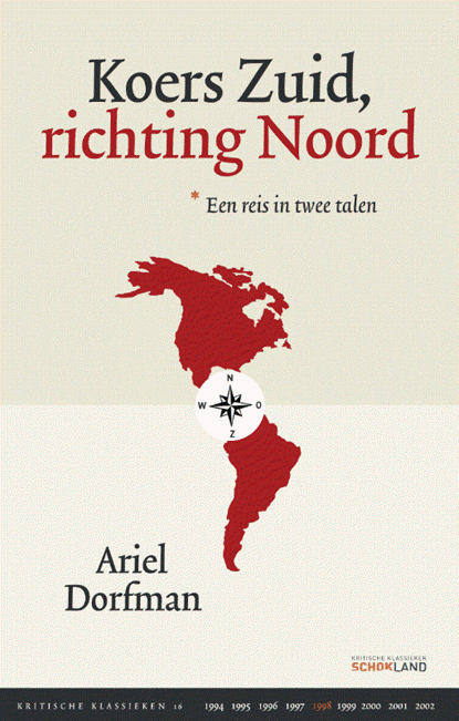 Koers Zuid, richting Noord, Ariel Dorfman - Gebonden - 9789082454659