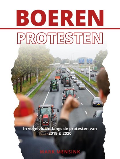 Boerenprotesten, Mark Mensink - Paperback - 9789082458398