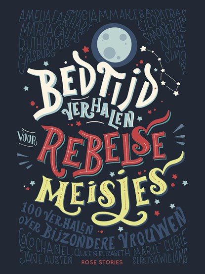 Bedtijdverhalen voor rebelse meisjes, Francesca Cavallo ; Elena Favilli - Ebook - 9789082470185