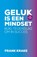 Geluk is een mindset, Frank Krake - Paperback - 9789082476446