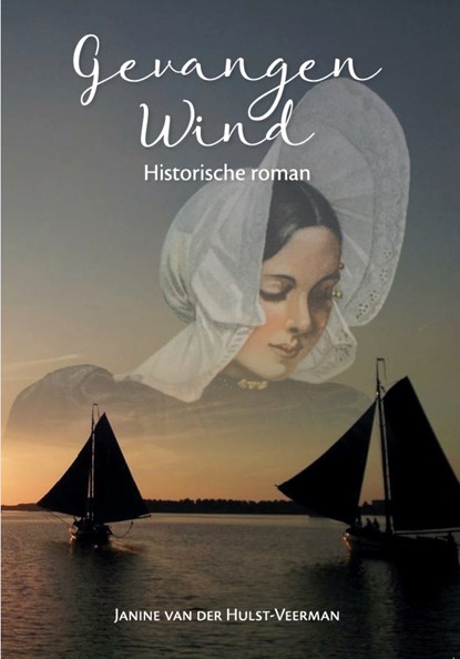 Lieve hart! en gevangen wind, Janine van der Hulst-Veerman - Ebook - 9789082480320