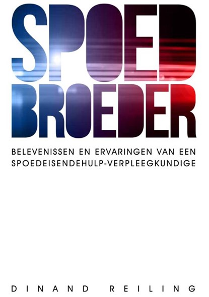 Spoedbroeder, Dinand Reiling - Paperback - 9789082483604