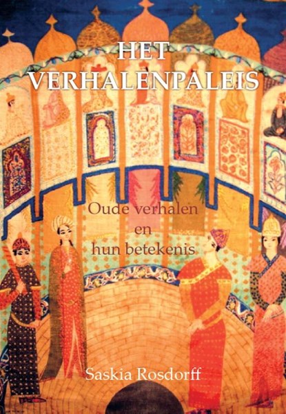 Het verhalenpaleis, Saskia Rosdorff - Paperback - 9789082506006