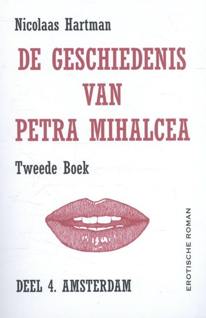 De geschiedenis van Petra Mihalcea Amsterdam, Nicolaas Hartman - Paperback - 9789082508925