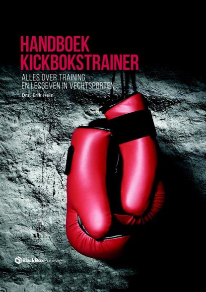 Handboek kickbokstrainer, Erik Hein - Gebonden - 9789082511086