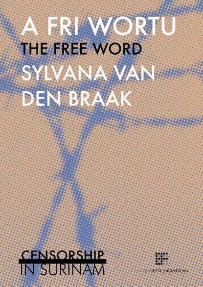 A fri wortu, the free word, Sylvana van den Braak - Gebonden - 9789082520088
