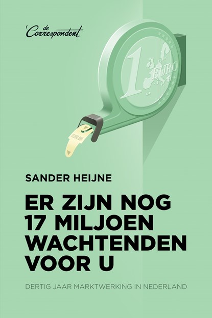 Er zijn nog 17 miljoen wachtenden voor u, Sander Heijne - Ebook - 9789082520392