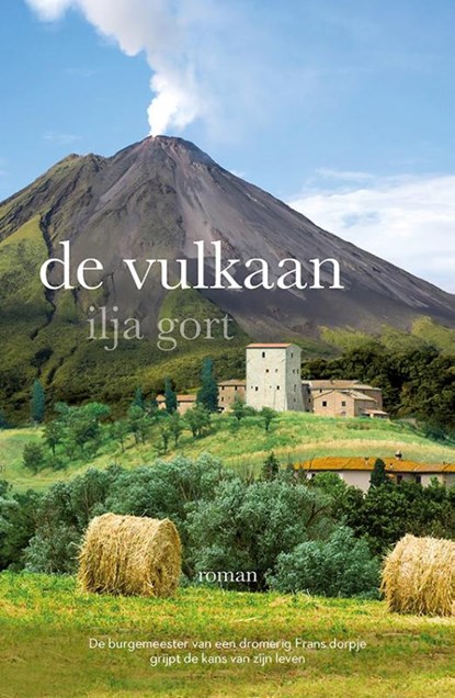 De vulkaan, Ilja Gort - Paperback - 9789082522099