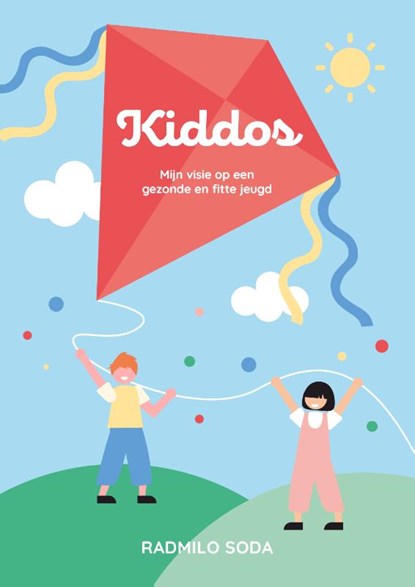 Kiddos, Radmilo Soda - Paperback - 9789082526288