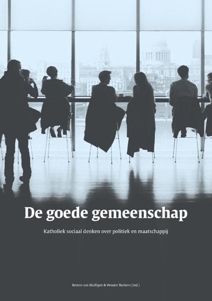 De goede gemeenschap, Wouter Beekers ; Remco Van Mulligen - Paperback - 9789082529128