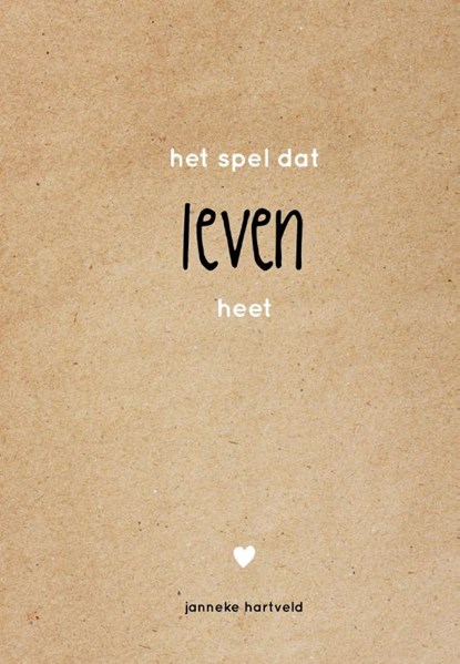 Het spel dat leven heet, Janneke Hartveld - Gebonden - 9789082530612