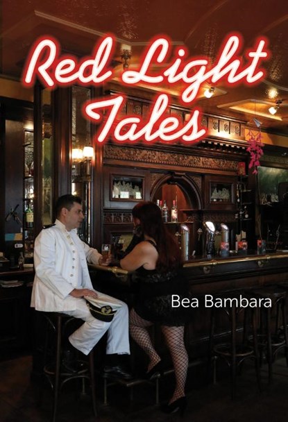 Red Light Tales, Bea Bambara - Paperback - 9789082531848