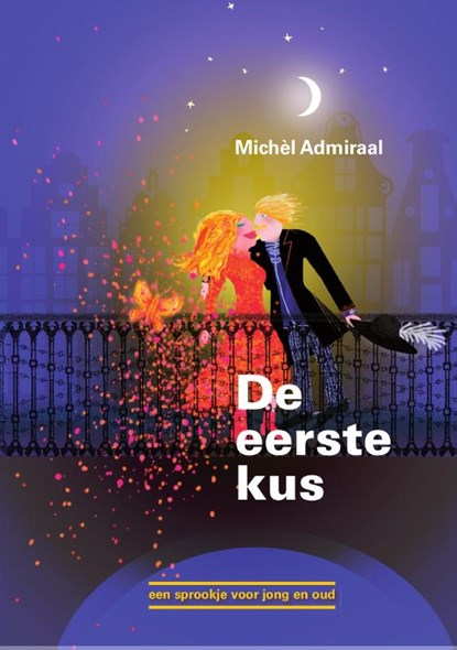 De eerste kus, Michèl Admiraal - Gebonden - 9789082538731