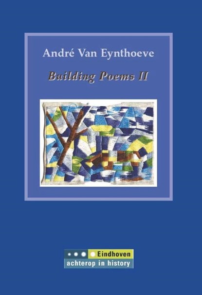 Building Poems II, André Van Eynthoeve - Paperback - 9789082541298