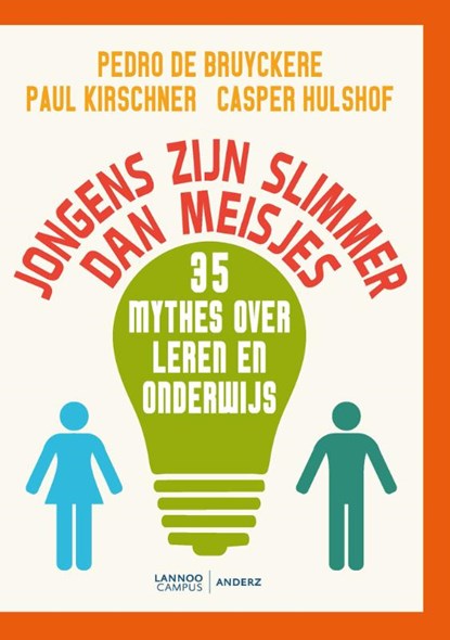 Jongens zijn slimmer dan meisjes, Pedro De Bruyckere ; Paul Kirschner ; Casper Hulshof - Paperback - 9789082542202