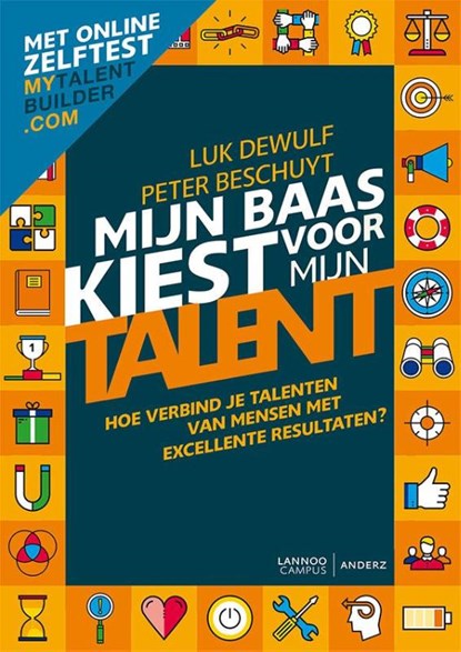Mijn baas kiest voor mijn talent, Luk Dewulf ; Peter Beschuyt - Paperback - 9789082542233