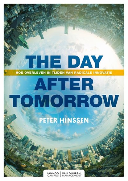 The day after tomorrow, Peter Hinssen - Paperback - 9789082542257