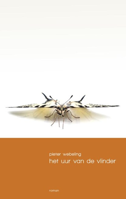 Het uur van de vlinder, Pieter Webeling - Gebonden - 9789082542905