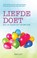 Liefde doet, Bob Goff - Paperback - 9789082546101
