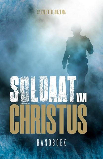 Soldaat van Christus, Sylvester Rozema - Paperback - 9789082546170