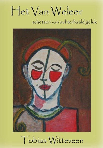 Het van Weleer, Tobias Witteveen - Paperback - 9789082546507