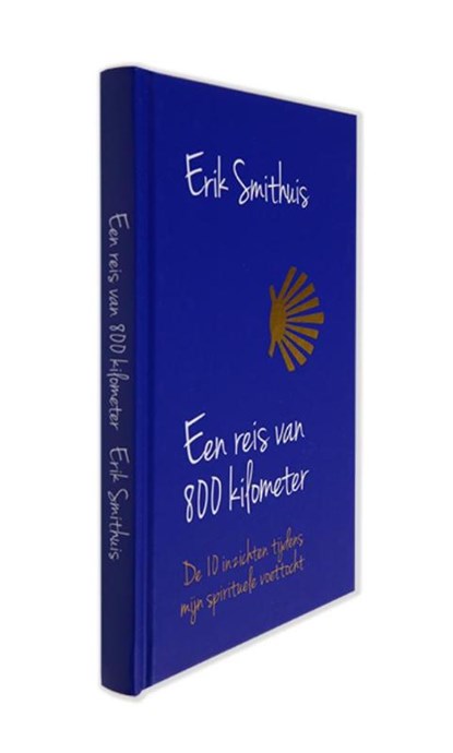 Reis van 800 kilometer, Erik Smithuis - Gebonden - 9789082548419