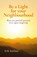 Be a Light for your Neighbourhood, Erik Smithuis - Paperback - 9789082548464