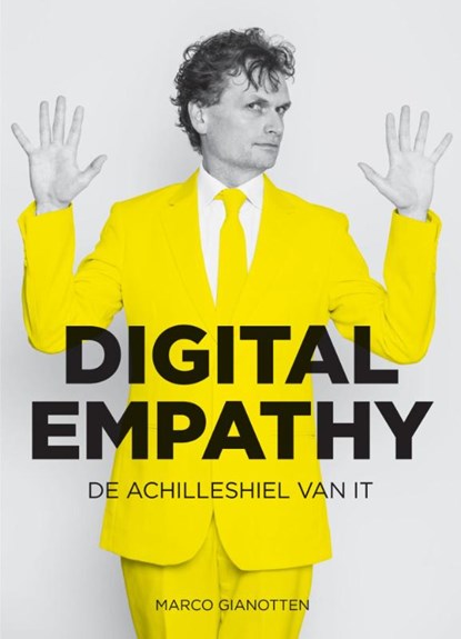 Digital empathy, Marco Gianotten - Paperback - 9789082556407