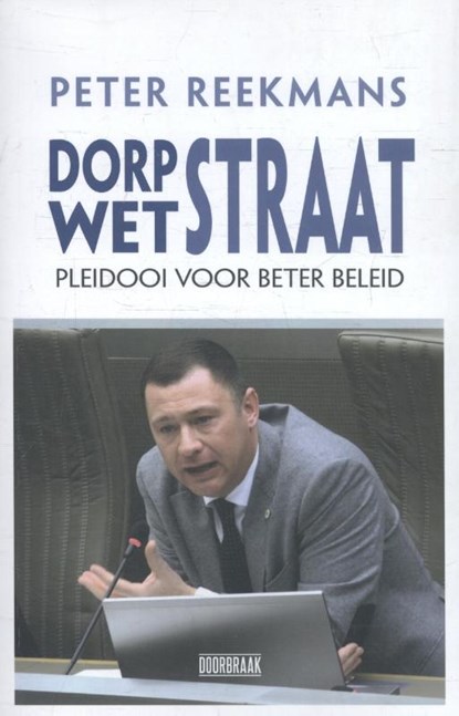 Dorpstraat - Wetstraat, Peter Reekmans - Gebonden - 9789082567359