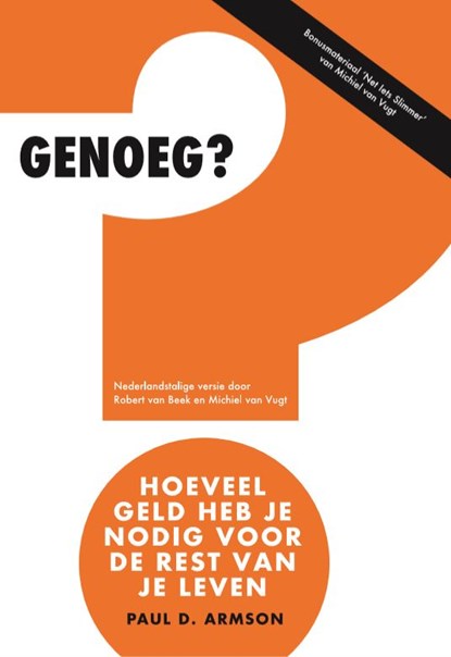 Genoeg?, Paul D. Armson ; Michiel van Vugt ; Robert van Beek - Paperback - 9789082567847