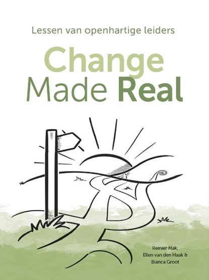Change made real, Reinier Mak ; Ellen van den Haak ; Bianca Groot - Paperback - 9789082579994