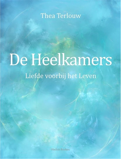 De Heelkamers, Thea Terlouw - Ebook - 9789082581454