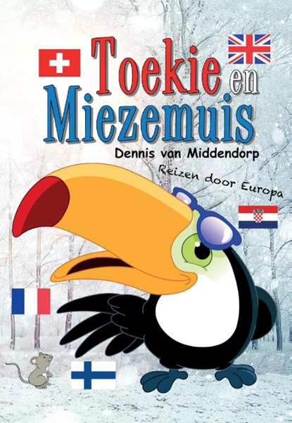 Toekie en Miezemuis reizen door Europa, Dennis van Middendorp - Paperback - 9789082590005