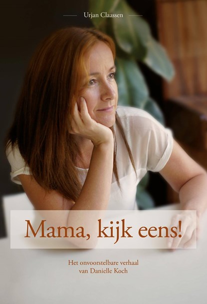 Mama, kijk eens!, Urjan Claassen - Ebook - 9789082594713