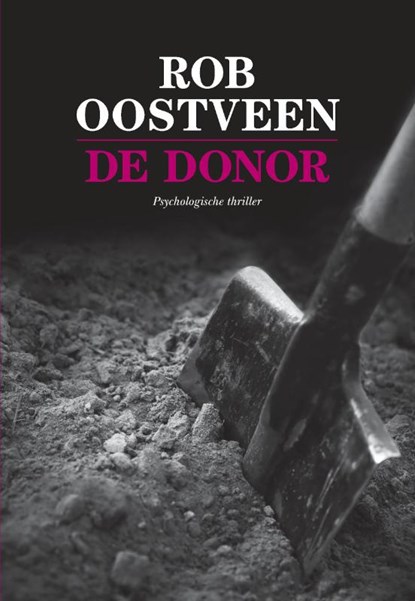 De Donor, Rob Oostveen - Paperback - 9789082603453