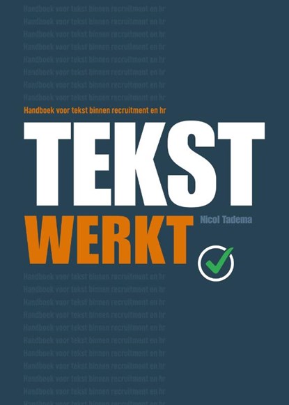 Tekst werkt, Nicol Tadema- de Voor - Paperback - 9789082606874