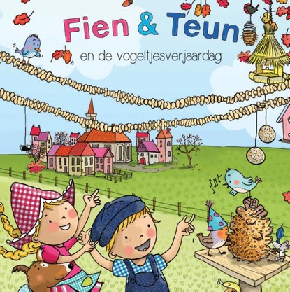 Fien en Teun en de vogeltjesverjaardag, van Hoorne Entertainment B.V. ; René Noorderveen - Gebonden - 9789082622713