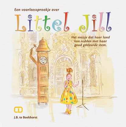 Littel Jill, J.B. te Boekhorst - Gebonden - 9789082625349