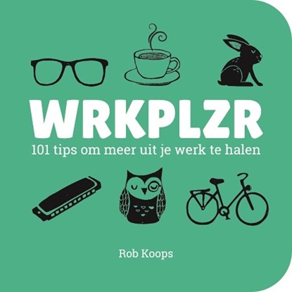 WRKPLZR, Rob Koops - Paperback - 9789082625820