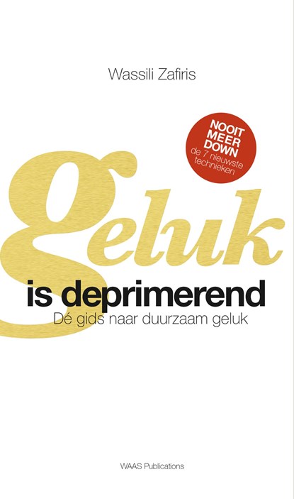 Geluk is deprimerend, Wassili Zafiris - Ebook - 9789082628302