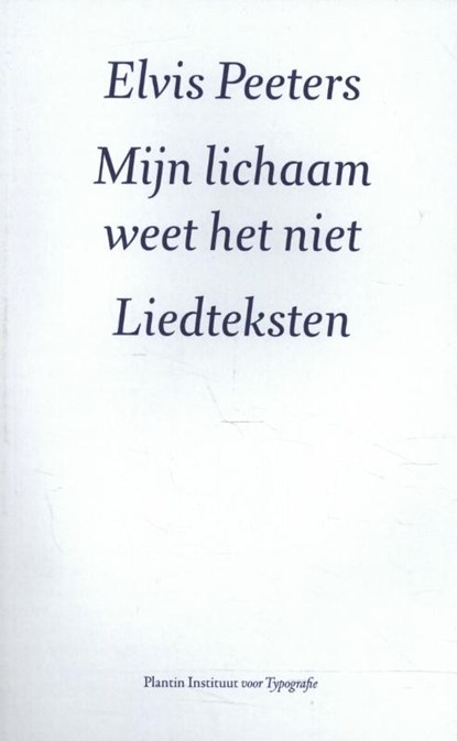 Mijn lichaam weet het niet, Elvis Peeters - Gebonden - 9789082629026