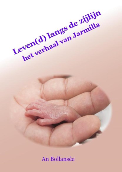 Leven(d) langs de zijlijn, An Bollansée - Paperback - 9789082637809