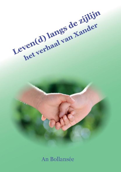 Leven(d) langs de zijlijn, An Bollansée - Paperback - 9789082637816