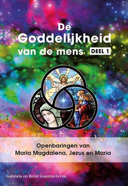 Openbaringen van Maria Magdalena, Jezus en Maria, Gabriela Gaastra-Levin ; Reint Gaastra-Levin - Ebook - 9789082639711