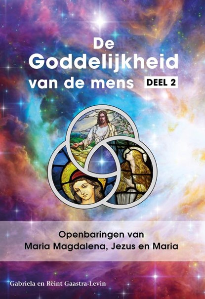 Openbaringen van Maria Magdalena, Jezus en Maria, Gabriela Gaastra-Levin ; Reint Gaastra-Levin - Paperback - 9789082639735