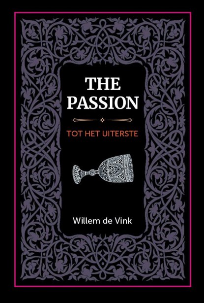 The Passion, W.H. de Vink - Gebonden - 9789082642278