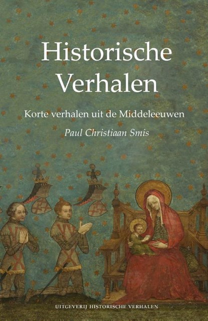 Korte verhalen uit de Middeleeuwen, Paul Christiaan Smis - Paperback - 9789082642643